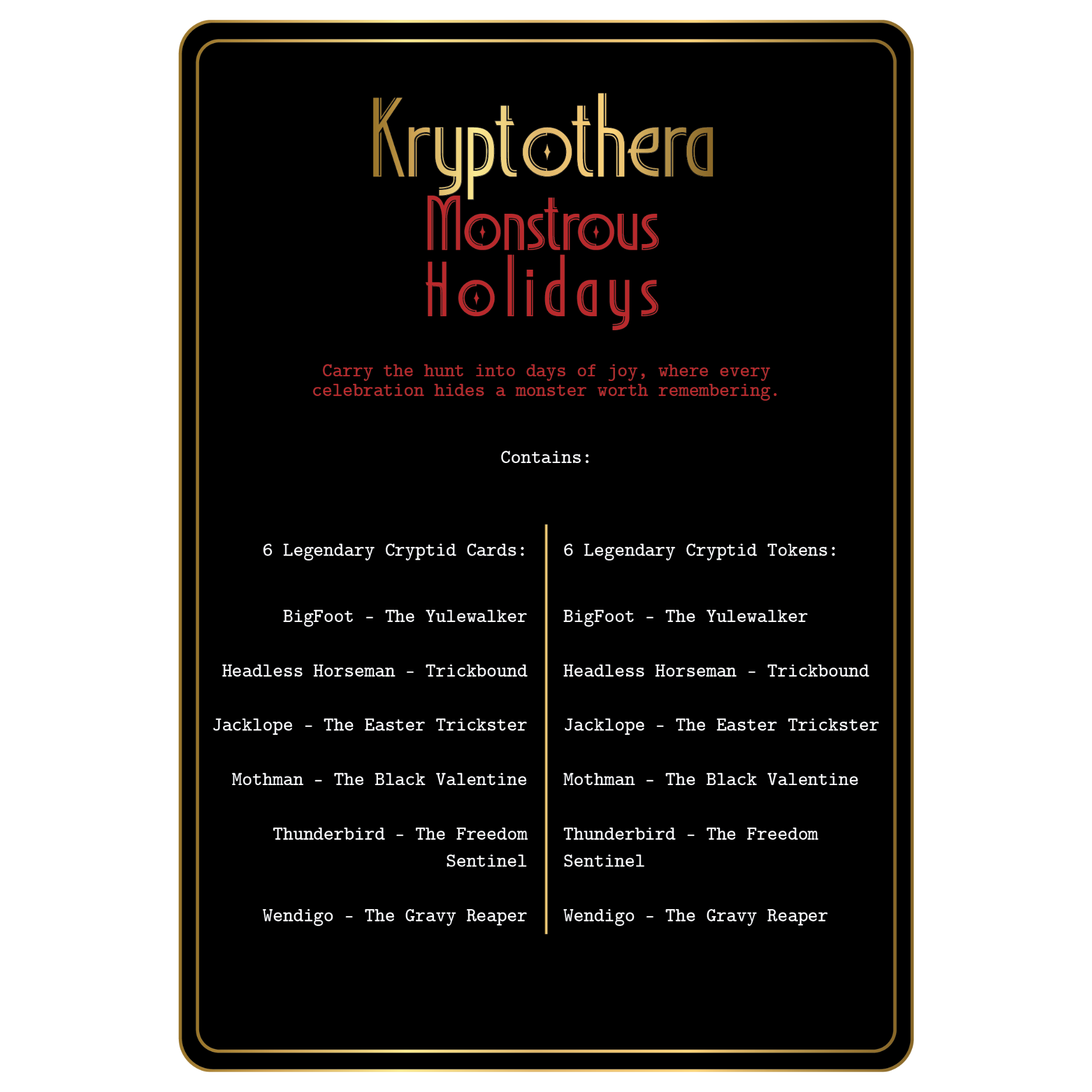 Legendary cryptid list and tokens from Kryptothera Monstrous Holidays expansion featuring themed seasonal variants like Yulewalker Bigfoot and Black Valentine Mothman